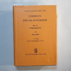Mller, Arno Hermann  Lehrbuch der Palozoologie: Bd. 3., Vertebraten / Teil 3. Mammalia 