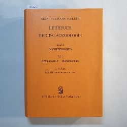 Mller, Arno Hermann  Lehrbuch der Palozoologie: Bd. 2., Invertebraten / Teil 3. Arthropoda 2 - Hemichordata 