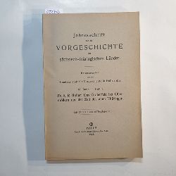   Jahresschrift fr die Vorgeschichte der Schsisch-Thringischen Lnder. Band XII, Heft 1. 