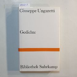 Ungaretti, Giuseppe  Gedichte : italienisch und deutsch 