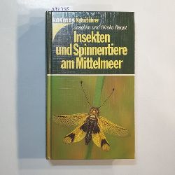 Haupt, Joachim ; Haupt, Hiroko  Insekten und Spinnentiere am Mittelmeer 
