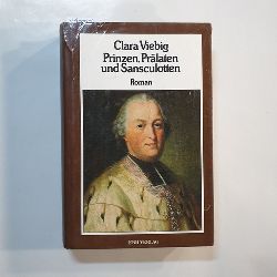 Viebig, Clara  Prinzen, Prlaten und Sansculotten : Roman 