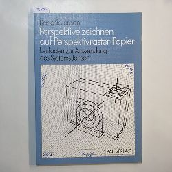 Janson, Karlerik  Perspektive zeichnen auf Perspektivraster-Papier : Leitf. zur Anwendung d. Systems Janson 