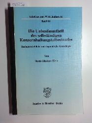 Kern, Hans-Gnther  Die Unbestimmtheit des selbstndigen Konzernhaftungstatbestandes : rechtstatschliche und dogmatische Grundlagen 