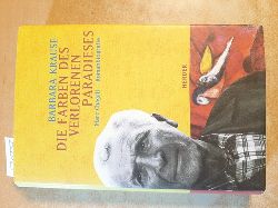 Krause, Barbara  Die Farben des verlorenen Paradieses : Marc Chagall - Romanbiografie 