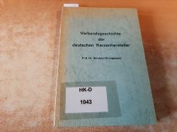 Kirchgssner, Bernhard  Verbandsgeschichte der deutschen Kerzenhersteller 