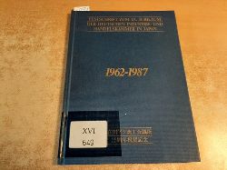 Deutsche Industrie- und Handelskammer in Japan (Hrsg.)  Festschrift zum 25. Jubilum der Deutschen Industrie- und Handelskammer in Japan. 1962 - 1987. 