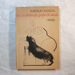 Gogol, Nikolai ; Hegenbarth, Josef (Ill.)  Die Geschichte des groen Krakeels zwischen Iwan Iwanowitsch und Iwan Nikiforowitsch 