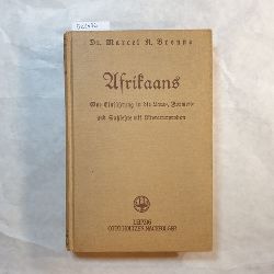 Breyne, Marcel Romeo  Afrikaans : Eine Einfhrung in Laut-, Formen- und Satzlehre mit Literaturproben. 