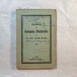 Grams, Konrad  Handbuch der Komplex-Biochemie; Mit 2 Beilage, Komplexbiochemische fragen und Antworten u. kurze Anleitun fr die Komplex-Biochemie (11 Aufl.- / 1925) 