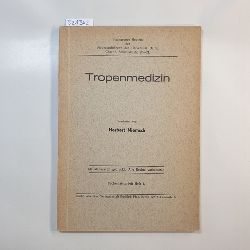 Herbert Niemsch  Tropenmedizin (Fachgruppe Medizin d. studentfhrung d. Uni. Berlin. charite, Schumannstr. 20-21) 