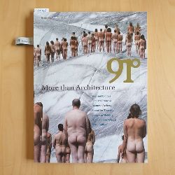   91 Degrees. Issue Three Autumn 2007: More Than Architecture 