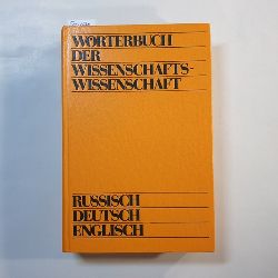 Dobrov, Gennadij Michajlovic  Wrterbuch der Wissenschaftswissenschaft : russ., dt., engl. 