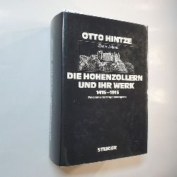 Hintze, Otto  Die Hohenzollern und ihr Werk 