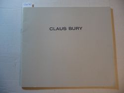 Drutt, Helen Williams / (Bury, Claus)  Claus Bury -  Exhibition at Moore College of Art 1982 