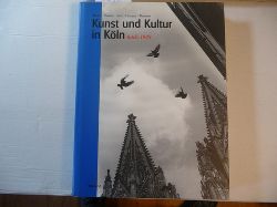 Historisches Archiv der Stadt Kln (Hrsg.)  Kunst und Kultur nach 1945. Musik, Theater, Tanz, Literatur, Museen. 