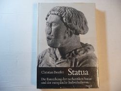 Beutler, Christian  Statua : die Entstehung der nachantiken Statue und der europische Individualismus 