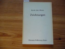 Blume, Bernhard Johannes  Zeichnungen., Herausgegeben zur Ausstellung im Museum Folkwang, Essen, 21. Mai bis 4. Juni 1982 