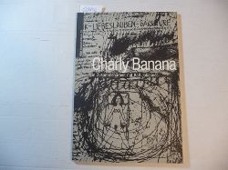 Charly Banana  in Zusammenarbeit mit Ralf Johannes. Ausstellung vom 14.11. bis 9.12.1983 