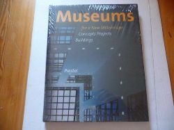 Magnago Lampugnani, Vittorio [Hrsg.] ; Moos, Stanislaus von  Museums for a new millennium : concepts, projects, buildings ; (this volume was first published on the occasion of the exhibition of the same name: Hessenhuis, Antwerp (Feb. 4 - April 30, 2000) ... and The Museum of Modern Art, Kamakura, Japan (Aug. 24 - Nov. 23, 2003)) 