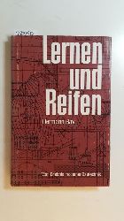 Bay, Hermann  Lernen und Reifen : vom Erlebnis moderner Bautechnik 