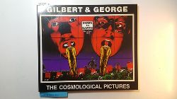 Diverse  Gilbert & George: The cosmological pictures 1989. 