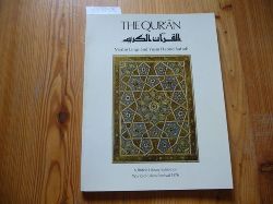Lings, Martin ; Safadi, Yasin Hamid  The Quran : catalogue of an exhibition of Quran manuscripts at the British Library 3 April - 15 August 1976 ; (World of Islam Festival 1976) 
