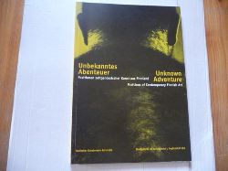 Rminger, Ritva ; Vowinckel, Andreas  Unbekanntes Abenteuer : Positionen zeitgenssischer Kunst aus Finnland 