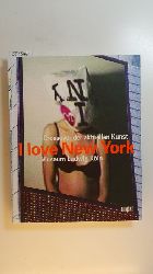Poetter, Jochen:-  I love New York. Crossover der aktuellen Kunst - 6. November 1998 bis 31. Januar 1999. Museum Ludwig Kln 