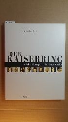 Ruhrberg, Karl [Hrsg.]  Der Kaiserring : 25 Jahre Kunstpreis der Stadt Goslar 