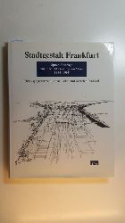 Juckel, Lothar [Hrsg.] ; Bartetzko, Dieter  Stadtgestalt Frankfurt : Speers Beitrge zur Stadtentwicklung am Main 1964 - 1995 