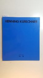 Krschner, Henning [Ill.]  Henning Krschner : Arbeiten 1980 - 1987; Kunsthalle Recklinghausen, 6.12.1987 - 17.1.1988 