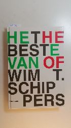 Ruhé, Harry [Hrsg.] ; Schippers, Wim T. [Ill.]  Het Beste van Wim T. Schippers : Centraal Museum Utrecht, 1997 = The Best of Wim T. Schippers 