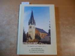 Drsser, Wolfgang Kader, Friedhelm  Die Pfarrkirche St. Thomas Apostel in Wesseling-Urfeld 