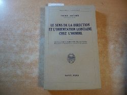 JACCARD , P . (texte) ; LARGUIER DES BANCELS , J . (prface) ,  Le sens de la direction et l