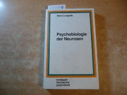 Lungwitz, Hans  Psychobiologie der Neurosen 