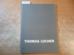 Thomas LOCHER, Tanja Grunert, Michael Janssen u.a (Hrsg.)  Thomas Locher: Doppelzimmer 