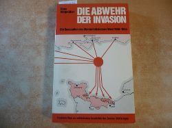 Wegmller, Hans  Die Abwehr der Invasion : die Konzeption des Oberbefehlshabers West 1940 - 1944 