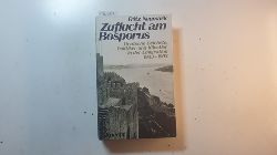 Neumark, Fritz  Zuflucht am Bosporus : deutsche Gelehrte, Politiker und Knstler in der Emigration 1933 - 1953 