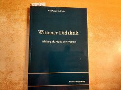 Walger, Gerd  Wittener Didaktik : Bildung als Praxis der Freiheit 