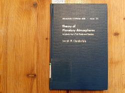 Chamberlain, Joseph W.  Theory of planetary atmospheres  : an introduction to their physics and chemistry 