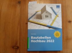 Petra Derlen  Bautabellen Hochbau. Teil: 2022. 