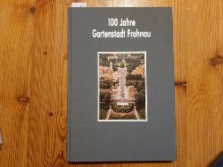 Peter Jochen Winters (Hrsg.)  100 Jahre Gartenstadt Frohnau. Ein Berliner Ortsteil eigener Art 