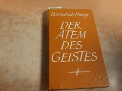 Rosenstock-Huessy, Eugen  Der Atem des Geistes 
