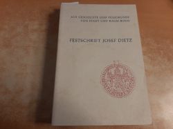 Ennen, Edith [Hrsg.] ; Dietz, Josef [Gefeierte/Gefeierter] ; Hroldt, Dietrich  Aus Geschichte und Volkskunde von Stadt und Raum Bonn : Festschrift Josef Dietz zum 80. Geburtstag am 8. April 1973 