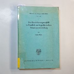 Frieser, Andreas  Der Bereicherungswegfall in Parallele zur hypothetischen Schadensentwicklung 