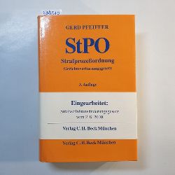 Pfeiffer, Gerd [Hrsg.]  Karlsruher Kommentar zur Strafprozeordnung und zum Gerichtsverfassungsgesetz 