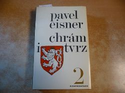 Eisner, Pavel  Chram I Tvrz - Volume 2 