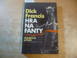 Francis, Dick  Hra na Fanty 