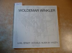 Winkler, Woldemar [Ill.] Anna Ch Funk-Jones (Katalog)  Woldemar Winkler : Florenz-Dresden u.a. Folgen ; 2. - 30. November 1986, Karl-Ernst-Osthaus-Museum Hagen 